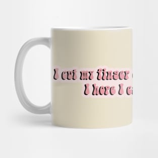 Vivi Dance Moms Quote I Cut My Finger Mug